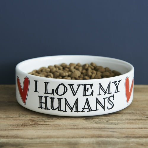 I love my humans Small dog bowl